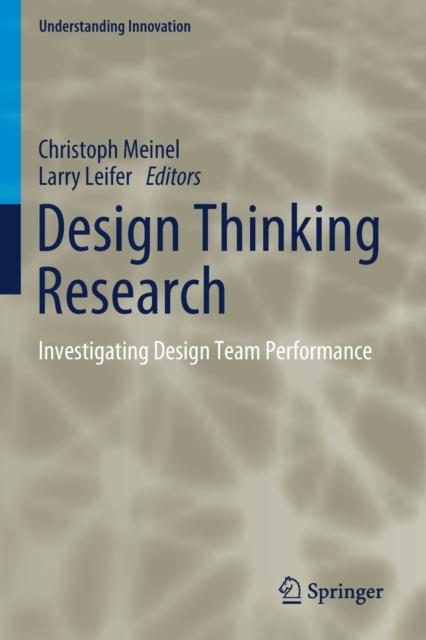 The Design Thinking Research : Investigating Design Team Performance Book