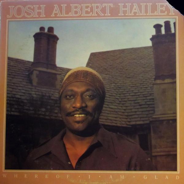 

LP Record JOSH A. HAILEY Whereof I Am Glad SBLP265 ABC Songbird 1976 US SoulFunk Used