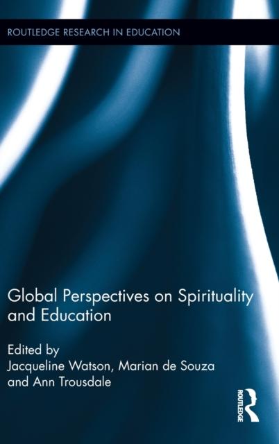 The Global Perspectives On Spirituality and Education Book