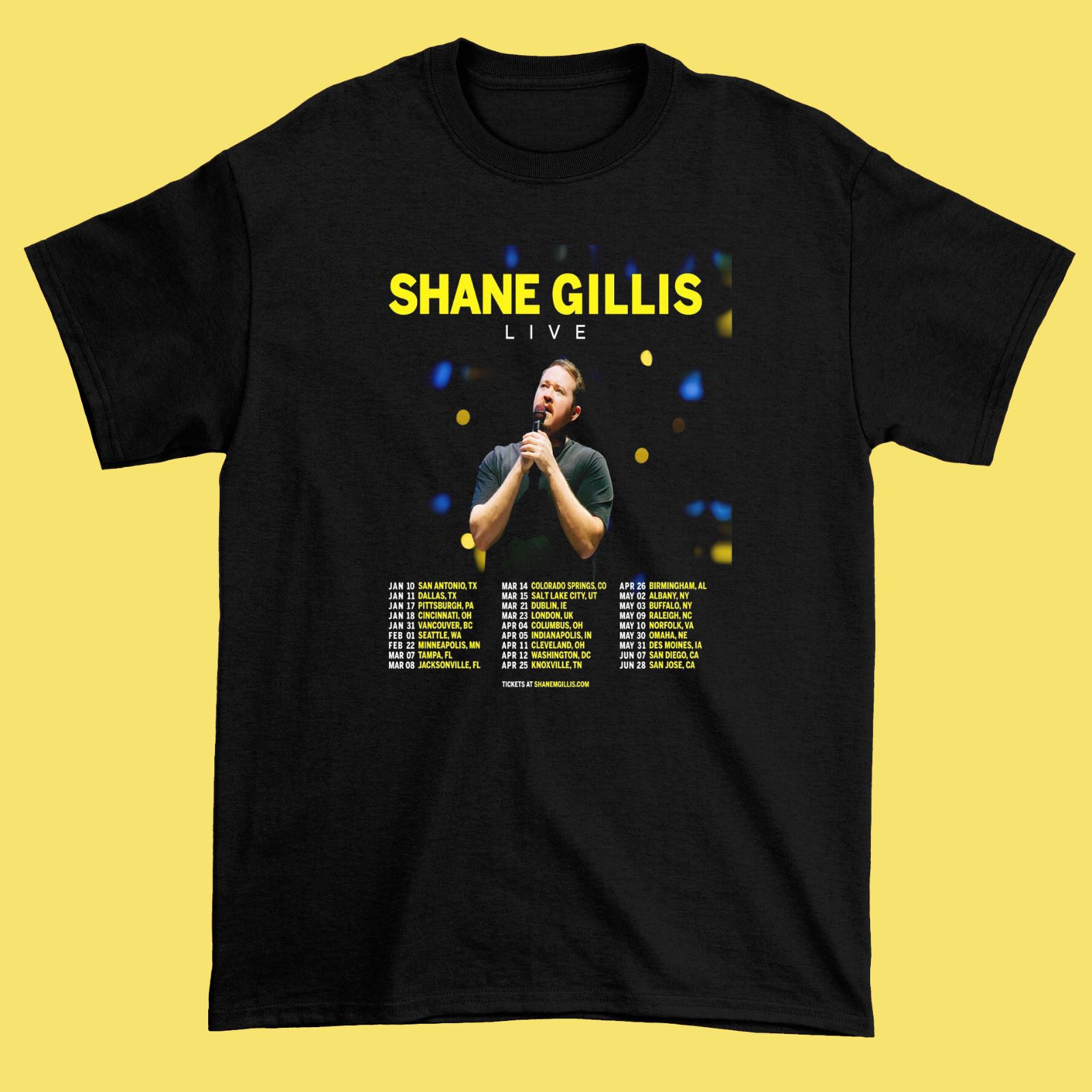 Poster Shane Gillis 2025 Tour Poster Shirt Full size S-5XL DM956 S