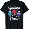 Balloon Crew Pilot Ballooning Hot Air Balloon Team T-Shirt