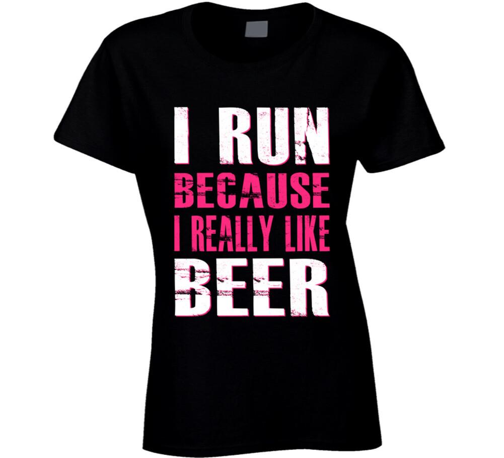I Run Because I Really Like Beer Gym Workout T Shirt Pink M