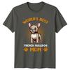 Worlds Best French Bulldog Mom Unisexs TShirt Dog Lovers Mothers Day Gift