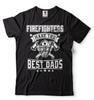 Firefighters Make The Best Dads Gift For Firefighter T-T-shirt Gift For Father