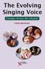 The The Evolving Singing Voice : Changes Across the Lifespan Book