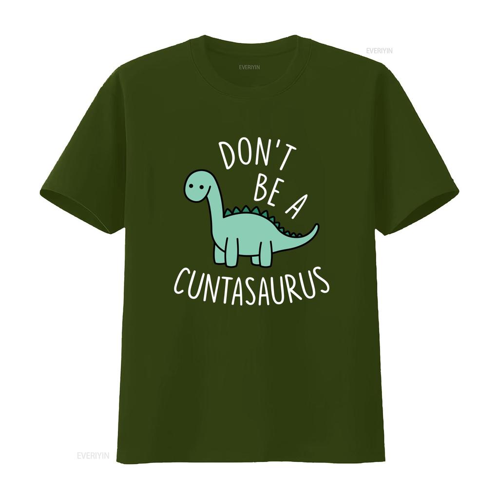 DONT BE A CUNTASAURUS Cotton T Shirt Funny Dinosaur Print for Humor Lovers vintage Washed Comfortable designer clothes