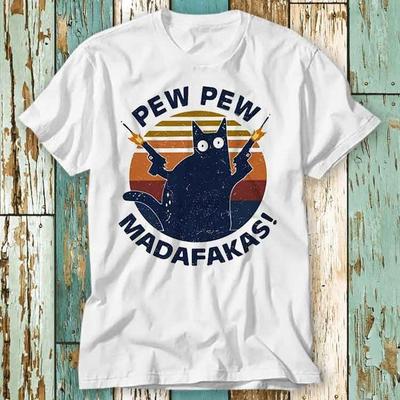 230 Gsm 100% Cotton Pew Pew Madafakas Cat Kitten T Shirt Top Design Unisex Ladies Mens Tee Retro Fashion Vintage Shirt S793