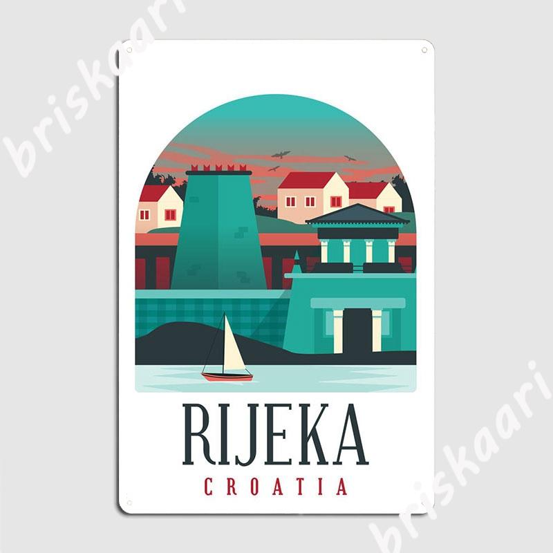 Rijeka Croatia Metal Plaque Poster Plaques Vintage Pub Garage Club Home Tin Sign Posters 20x30cm