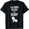 The Man Behind The Bump Baby T-Shirt T-Shirt