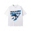 Tralalero Tralala Funny Shark Meme T-shirt Gifts Women's Fashion Gothic Vintage T-shirts Casual T Shirt Short Sleeved
