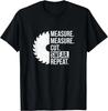 Funny Dad Shirt Measure Cut Swear Handyman Father Day Gift Unisex T-Shirt