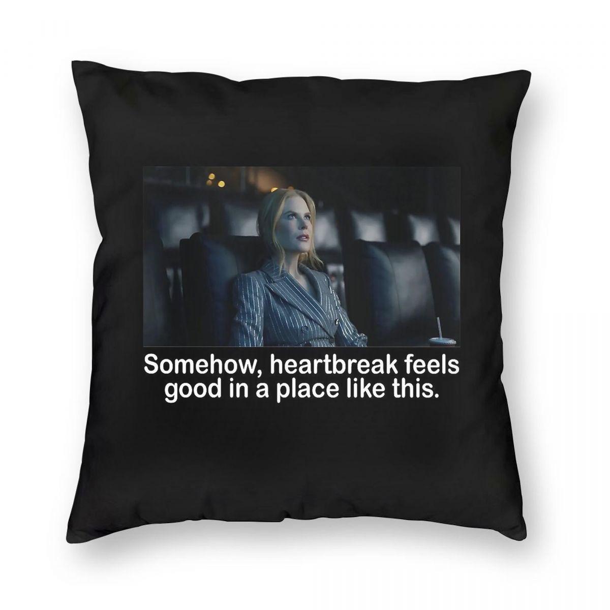 Nicole Kidman Heartbreak Feels Good Square Pillowcase Polyester Linen Velvet Printed Zip Decorative Cushion Cover Wholesale 30x30cm