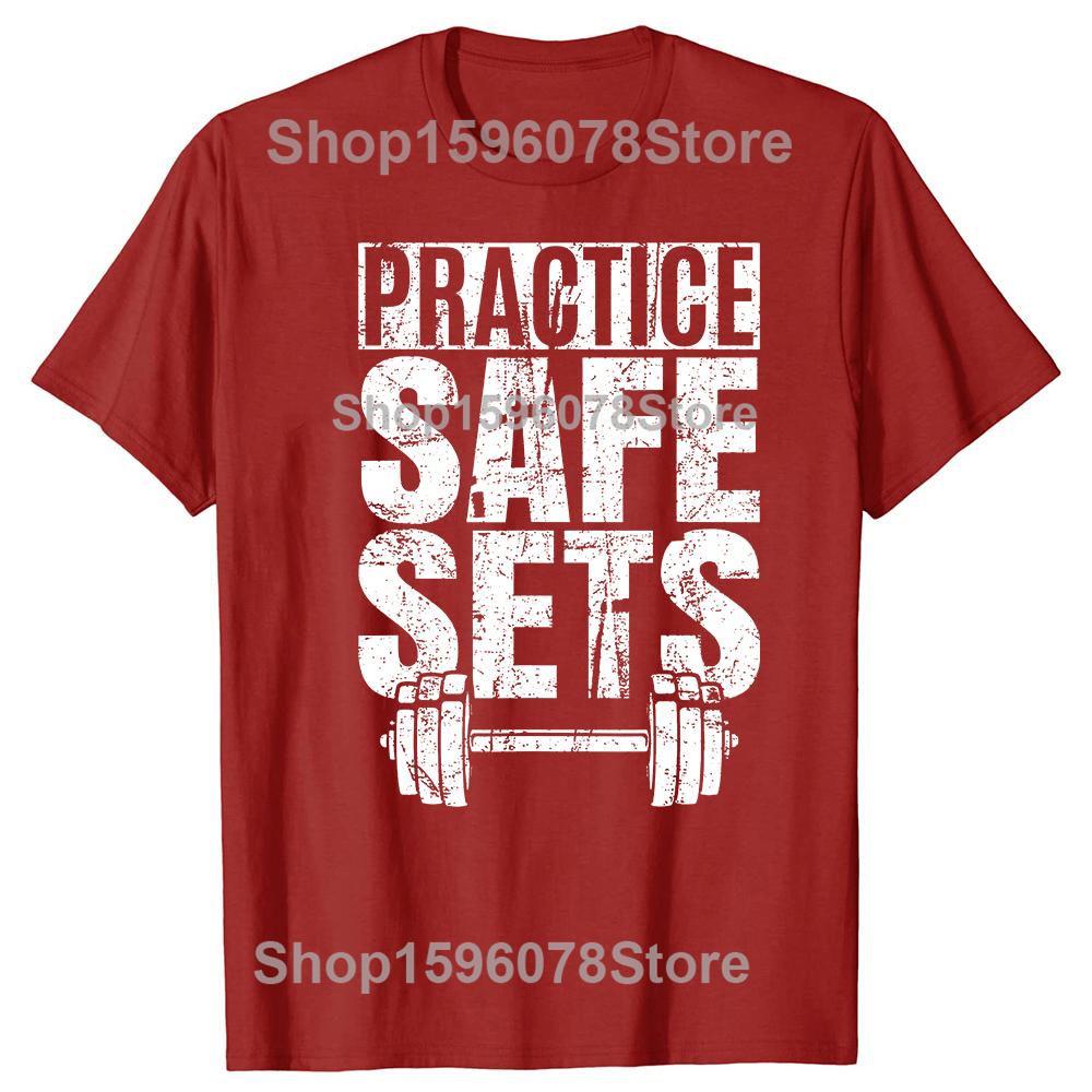 Funny Practice Safe Sets Weight Lifting Tshirts Men Womens Fashion Casual Tshirt 100 Cotton Loose Oversized T Shirt Summer S