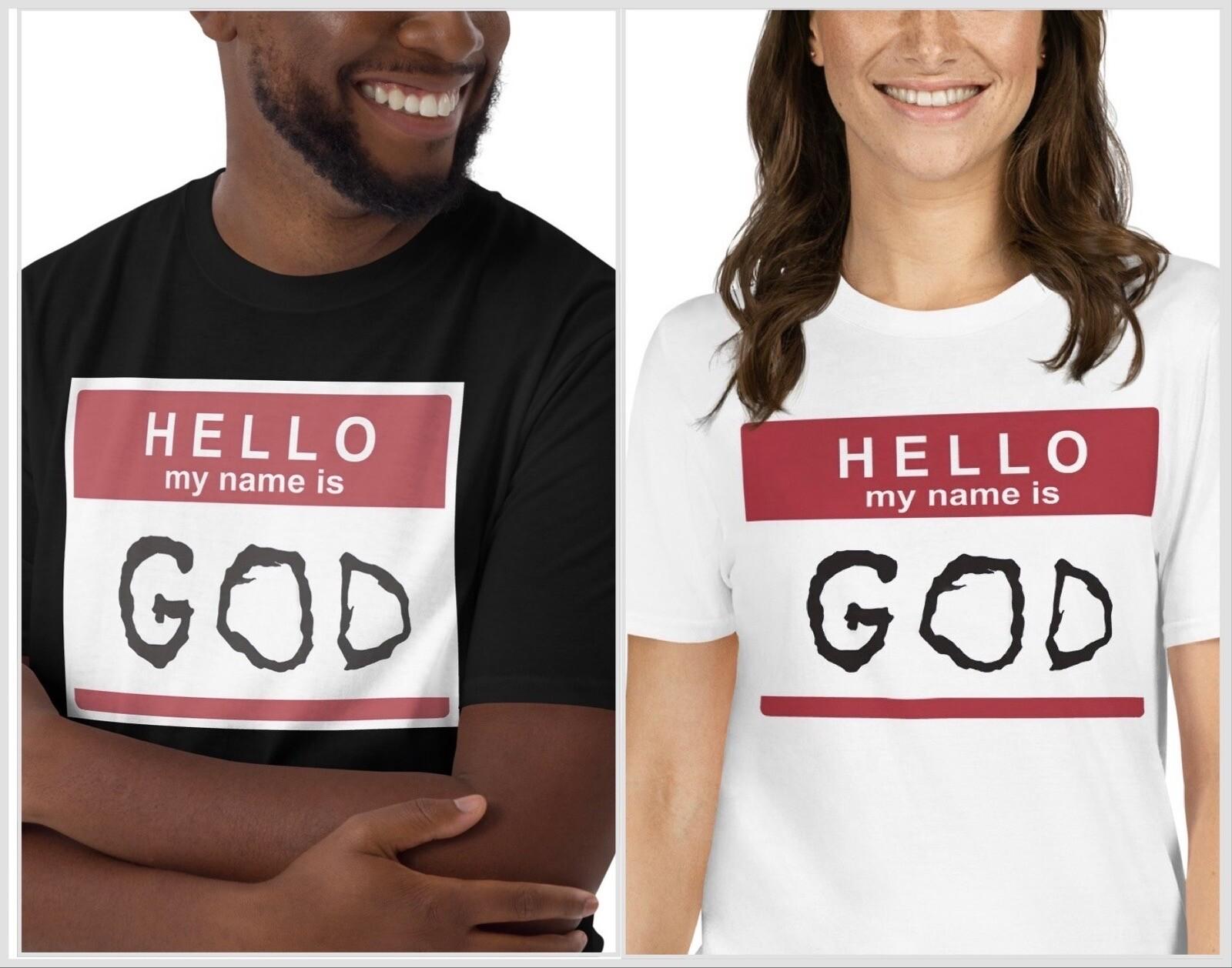Hello My Name Is God Funny Quote Short-Sleeve Unisex T-Shirt Mens Womens Tees Top 4XL