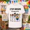 Stoppt Rassismus Es ist Okay Lustig zu Sein T-Shirt 2026