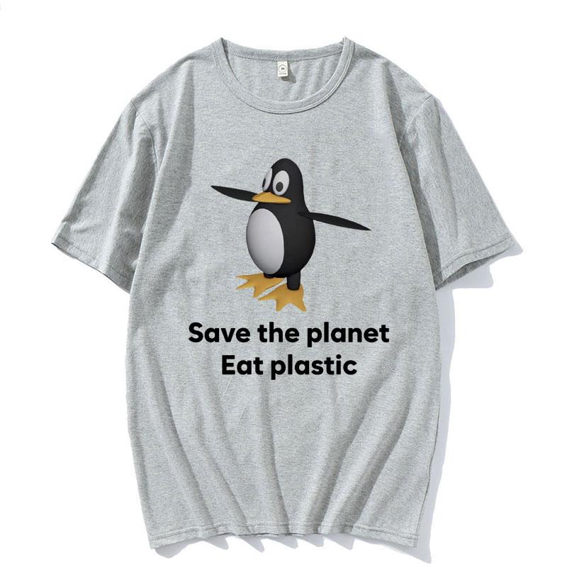 Save The Earth Eat Plastic Funny Meme TShirt Cute Penguin Graphics Mens T Shirt Fashion Casual Oversized Short Sleeve Tshirts
