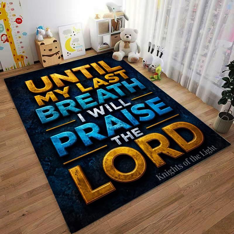 Until My Last Breath Praise Carpet Non-slip Rug Suitable for Living Room and Bedroom Sofas