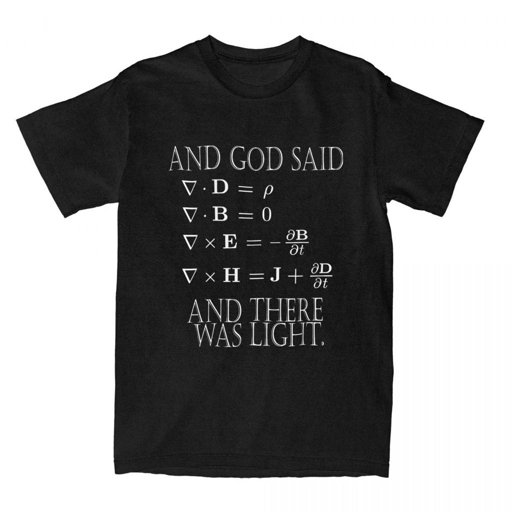 And God Said Science And Then There Was Light T Shirt for Unisex Cotton Hipster TShirt Maxwells Equations Tees Clothes Original