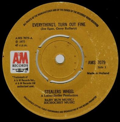 7inch Record STEALERS WHEEL - Everything'l Turn Out Fine AMS7079 A&M Records 1973 UK Rock Used