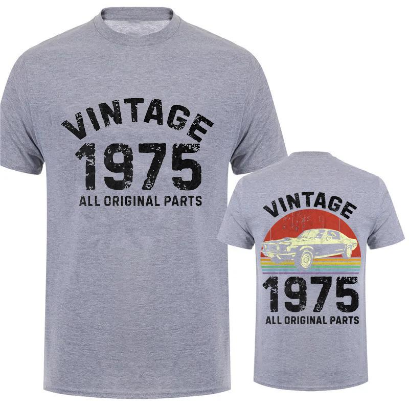 Classic Vintage 1975 All Original Parts Tshirt Men Short Sleeve Birthday Gift T Shirt Casual T-shirt Soft Tee Tops Dad Clothing
