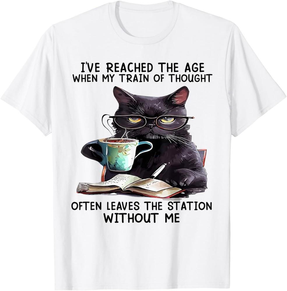Cat I've Reached The Age When My Train Of Thought T-Shirt