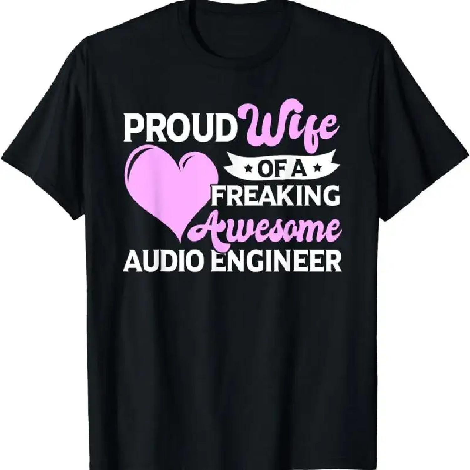 Engineering Sound Technology Audio Engineer Wife T Shirt S
