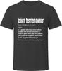 Cairn Terrier Owner Definition Funny Dog Lover Gift T Shirt