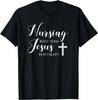 Nursing In My Veins Jesus In My Heart Christian T-Shirt