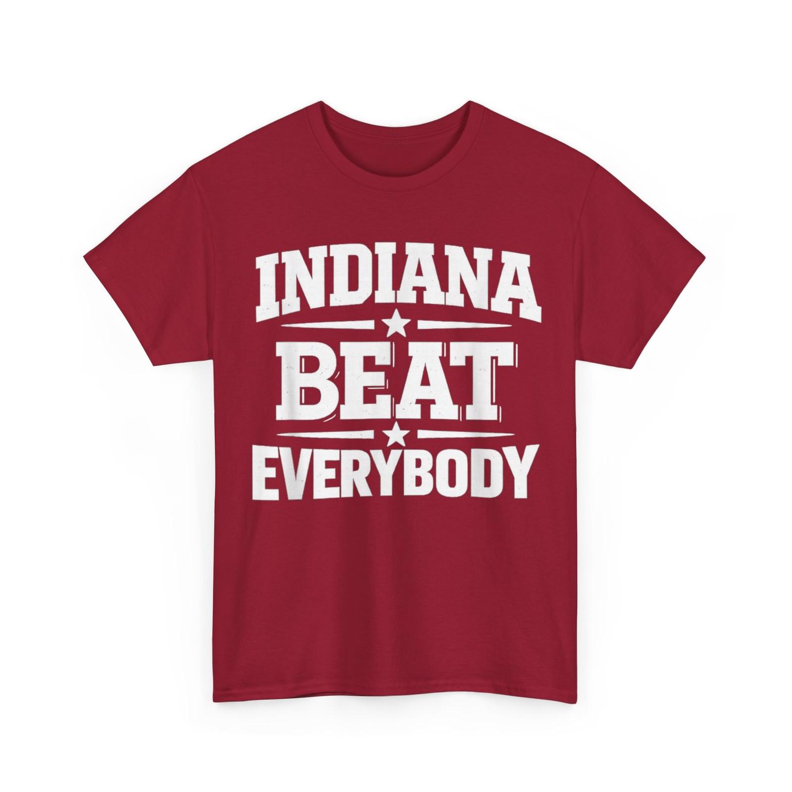 Indiana Beat Everybody Shirt for Men T-Shirt XXL