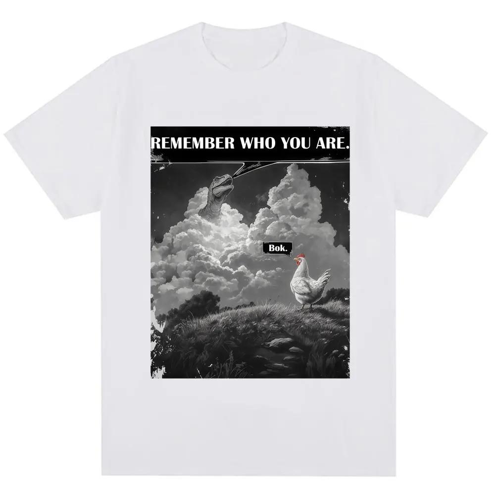 

2026 Summer Funny Remember Who You Are Meme Print High Quality Oversized T Shirts Unisex Women S