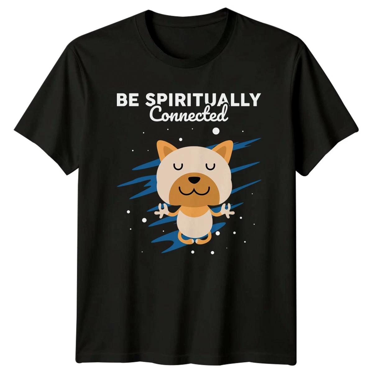 Be Spiritually Connected T-Shirt Meditating Dog Yoga Birthday Gift M