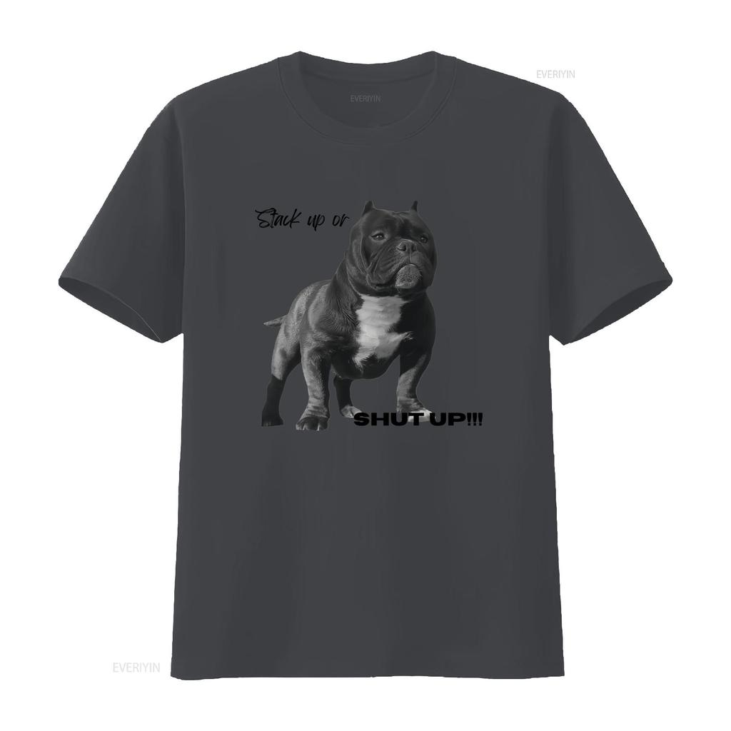 Stack Up OR SHUT American Bully T shirt Enthusiast Lovers Dog vintage Washed Stretched designer clothes streetwear Soft