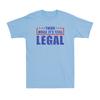 Think While It Still Legal Funny Freedom Political Saying Men T-shirt Retro