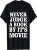 Never Judge A Book By It's Movie T-Shirt, Grammar Shirt