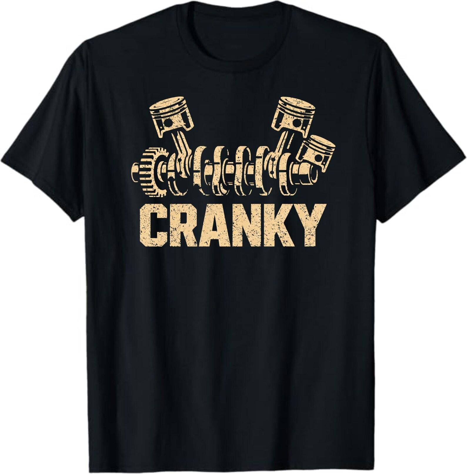 Cranky T-Shirt, Funny Mechanic Gift, Car Engine Lover Graphic Tee, Auto Repair Humor Shirt, Funny Engine Builder Gift Tee 2XL