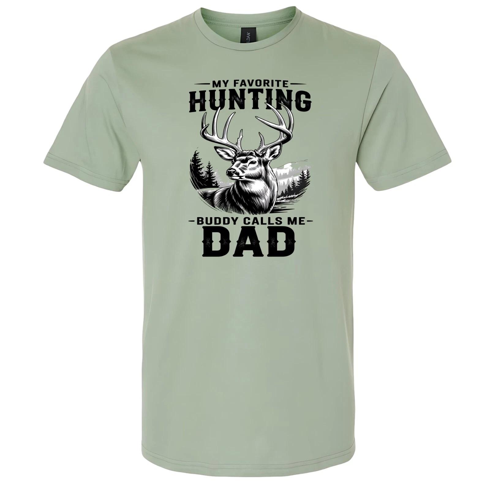 Favorite Hunting Buddy Calls Me DAD Deer Hunter T-shirt Fathers Day Gift XL