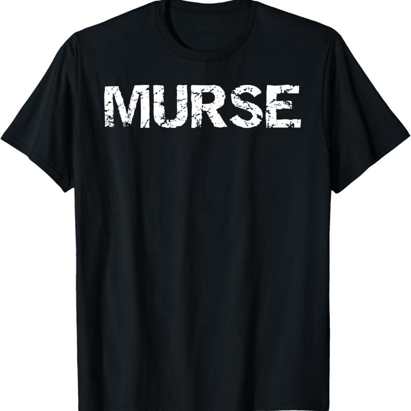 

Funny Male Nurse Nursing Pun For Men Distressed Murse T Shirt - Men s Summer Cotton Graphic Tee 5XL різнокольоровий