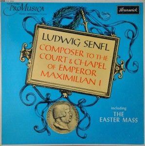 

LP Record LUDWIG SENFL Composer To The Court Chapel Of E SXA4522 Brunswick 1963 UK Classical Used