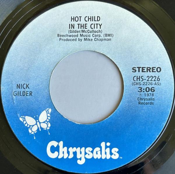 

7inch Record NICK GILDER - Hot Child In The City CHS2226 Chrysalis 1978 US Rock Used