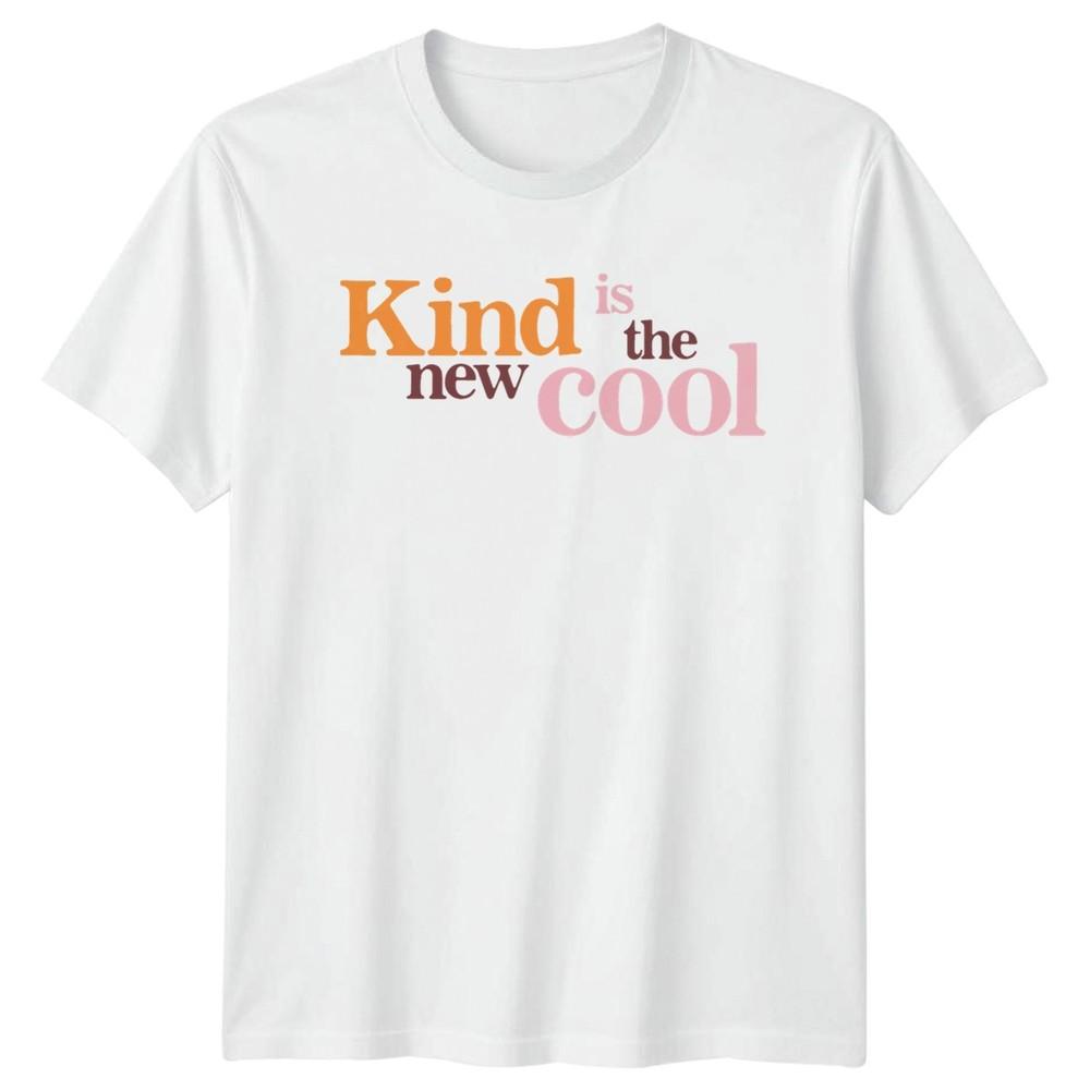 Kind Is The New Cool TShirt Motivational Birthday Gift For Him And Her S