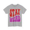 Weird & Wild T-Shirt | Funky & Fun Alternative Style Tee | Girl Power Shirt Unisex T-Shirt