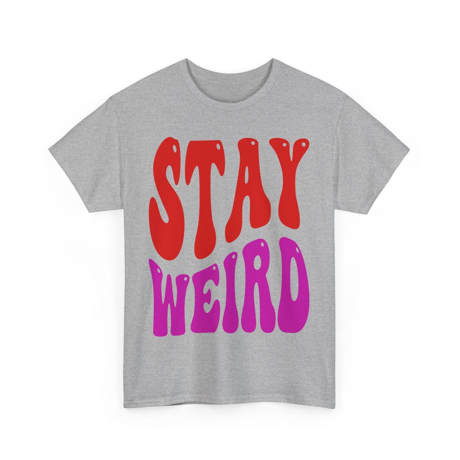 Weird & Wild T-Shirt | Funky & Fun Alternative Style Tee | Girl Power Shirt Unisex T-Shirt XXL