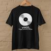 VINYL - It Just Sounds Better T-SHIRT (record DJ Stylus LP Turntable Album Music Unisex T-Shirt