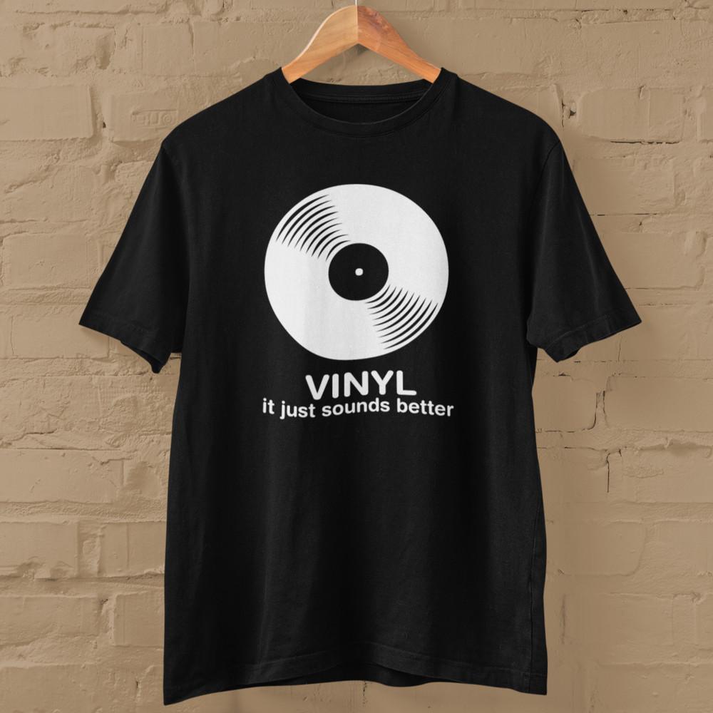 VINYL - It Just Sounds Better T-SHIRT (record DJ Stylus LP turntable album music Unisex T-Shirt XL