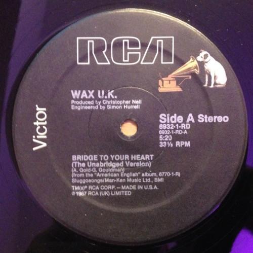 

12inch Record WAX - Bridge To Your Heart 69321RD RCA 1987 US Dance & Electronica Used