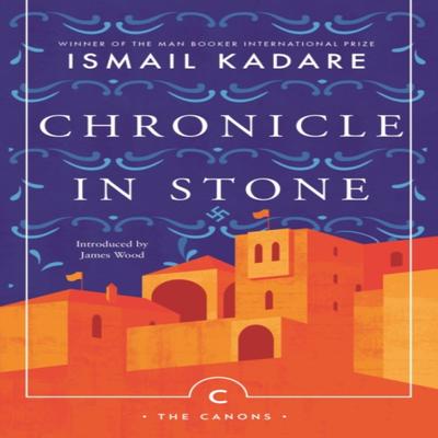 Chronicle In Stone by Ismail Kadare Paperback Book 9781786894496