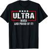 Ultra Maga And Proud Of It Unisex T-Shirt Unisex T-Shirt