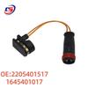 Brake Pad Sensor Wire 2205401517/1645401017 for Mercedes-Benz W164