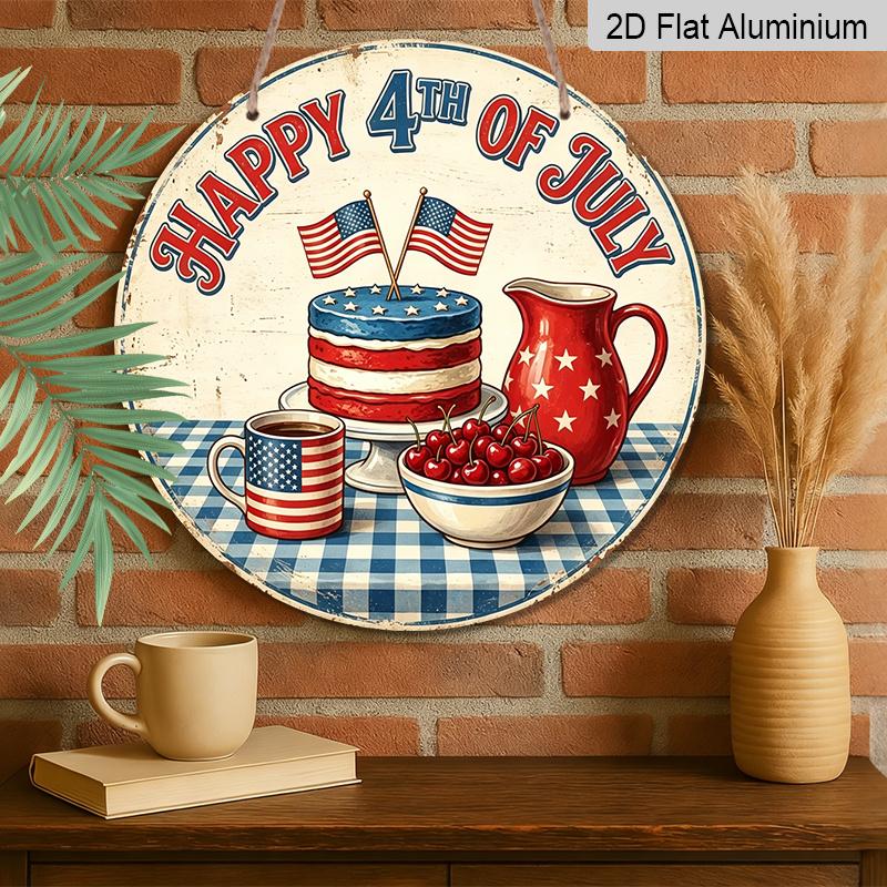 2D Flat, 1pc Retro Vintage 4th of July Sign, Patriotic American Flag Cake Cup Coffee Cherry Jug Decor, Round Aluminum Metal Sign, 4th of July