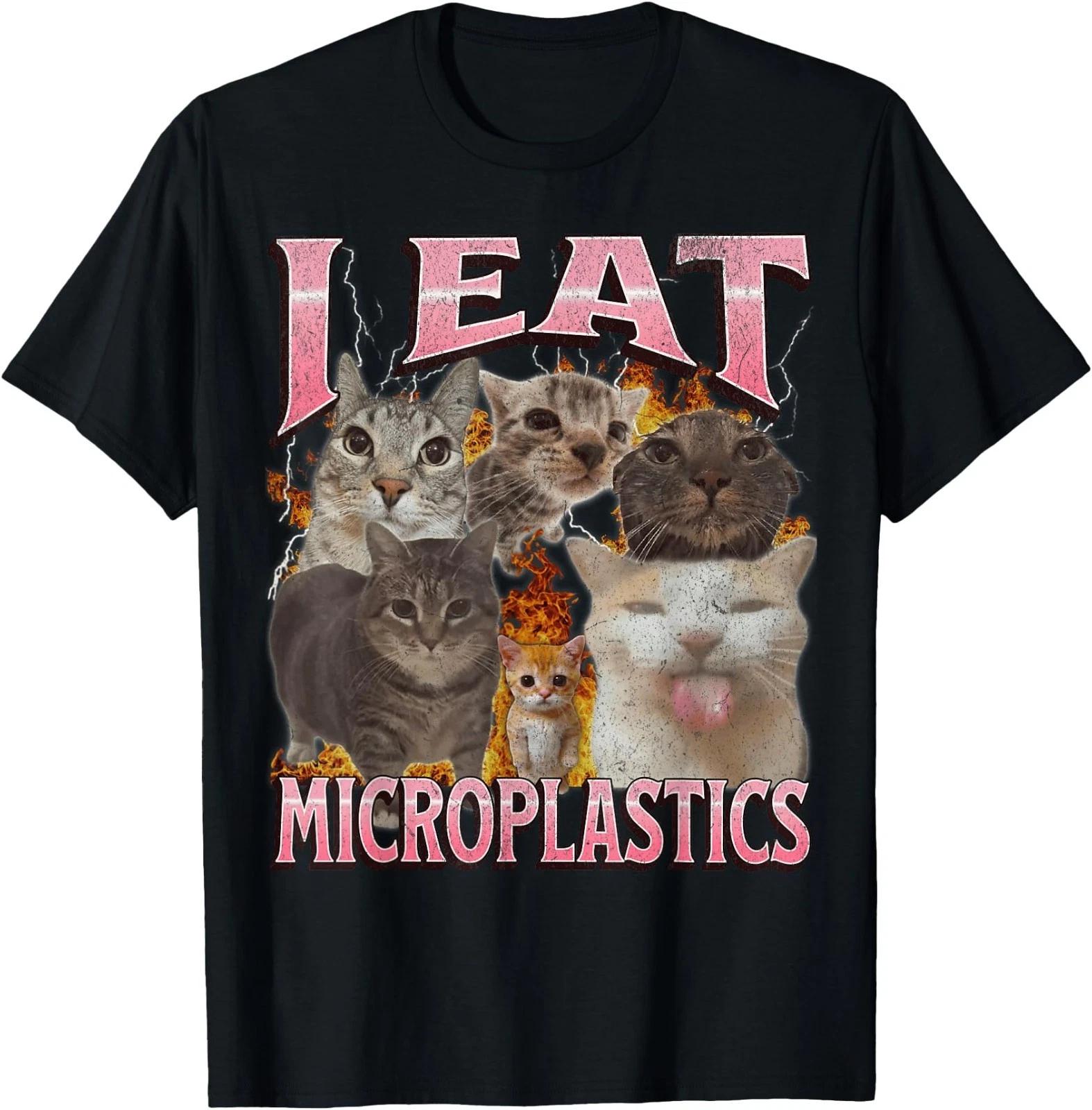 I Eat Microplastics Funny Cat Meme Bootleg Graphic T-Shirt for Men 3XL